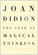 A Year Of Magical Thinking by Joan Didion