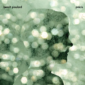 Benoit Pioulard - Precis