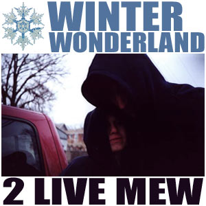 2 Live Mew - Winter Wonderland
