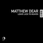 Leave Luck To Heaven