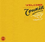 Welcome Tourist
