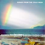 Warm Songs For Cold Seas