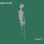 Drunk On Light